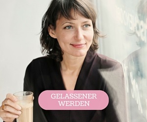 gelassener-werden Gelassener werden Anleitung