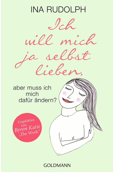 Buchcover - Ich will mich ja selbst lieben Buchcover - Ich will mich ja selbst lieben