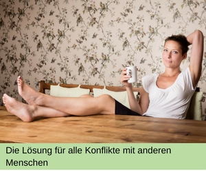 Warum andere Menschen dich mögen-2 Konflikte mit anderen Menschen auflösen