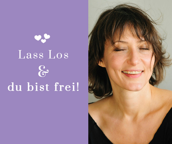 Lass los & du bist frei!