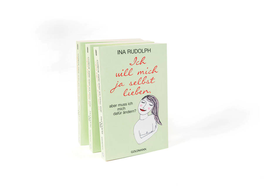 Buch - Ich will mich ja selbst lieben - Ina Rudolph Buch - Ich will mich ja selbst lieben - Ina Rudolph